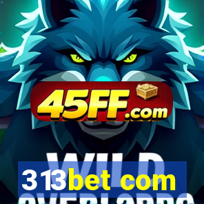 313bet com